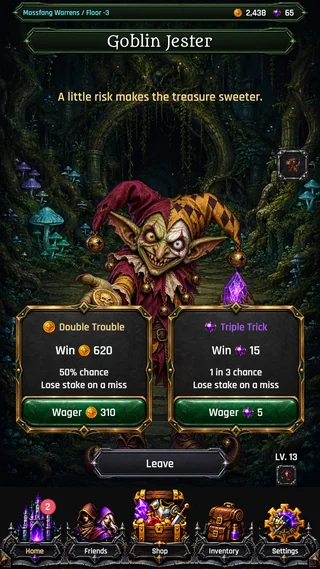 The Goblin Jester offers a choice of wagers